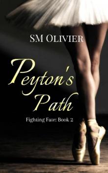 Peyton's Path: Fighting Fate Book 2 Read online