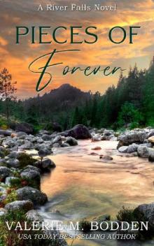 Pieces of Forever: A Christian Romance (River Falls Book 1) Read online
