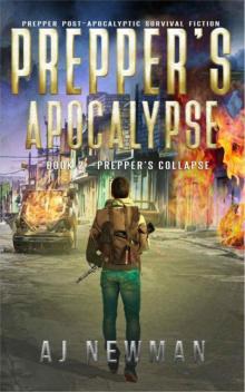 Prepper's Apocalypse | Book 2 | Prepper's Collapse Read online