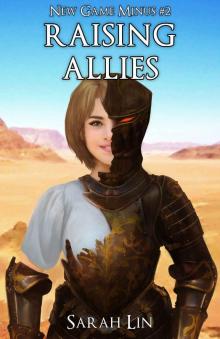 Raising Allies (New Game Minus Book 2) Read online