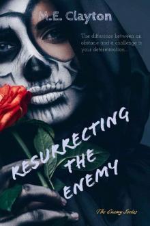 Resurrecting the Enemy: (Standalone) Read online