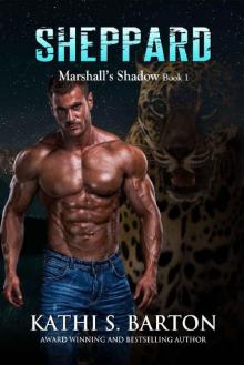 Sheppard: Marshall’s Shadow – Jaguar Shapeshifter Romance (Marshall's Shadow Book 1) Read online
