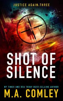 Shot of Silence (Justice Again Book 3) Read online