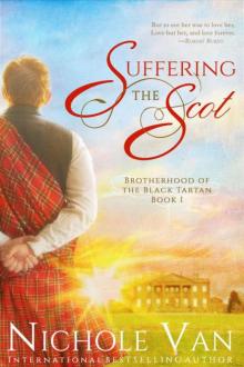 Suffering The Scot (Brotherhood 0f The Black Tartan Book 1) Read online