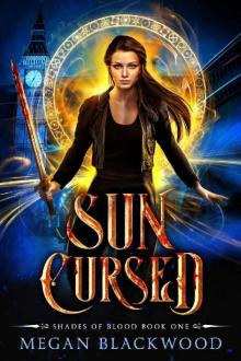 Sun Cursed (Shades of Blood Book 1) Read online