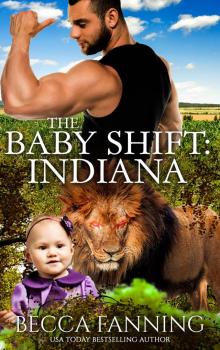 The Baby Shift- Indiana Read online