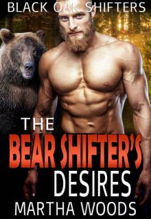 The Bear Shifter’s Desires Read online