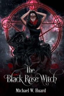 The Black Rose Witch Read online