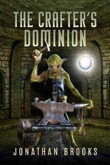 The Crafter's Dominion: A Dungeon Core Novel (Dungeon Crafting Book 5) Read online