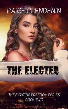 THE ELECTED (Fighting Freedom Book 2) Read online