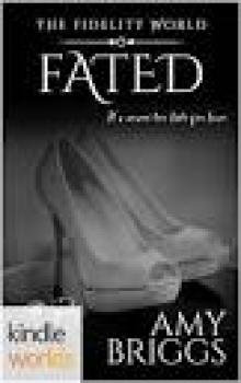The Fidelity World: Fated (Kindle Worlds Novella) Read online