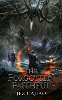 The Forgotten Faithful: A LitRPG Adventure (UnderVerse Book 2) Read online