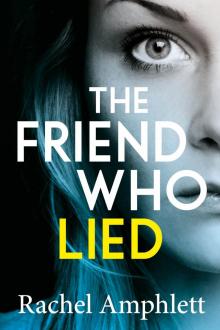 The Friend Who Lied Read online