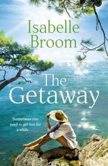 The Getaway: A holiday romance for 2021 - perfect summer escapism! Read online