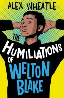 The Humiliations of Welton Blake Read online