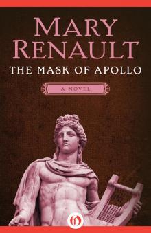 The Mask of Apollo: A Novel Read online