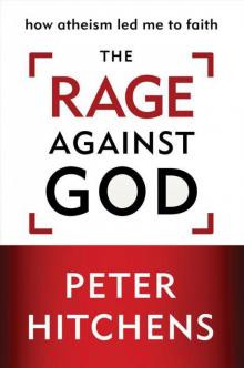 The Rage Against God Read online