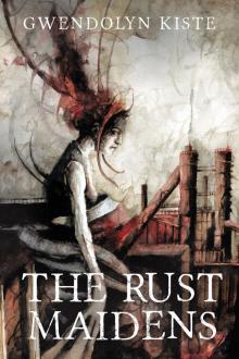 The Rust Maidens Read online