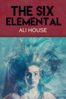 The Six Elemental Read online