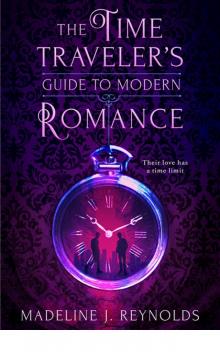 The Time Traveler's Guide to Modern Romance Read online