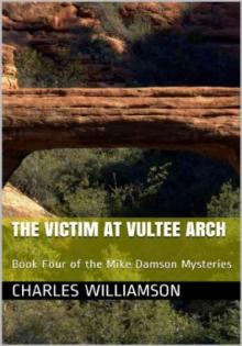 The Victim at Vultee Arch Read online