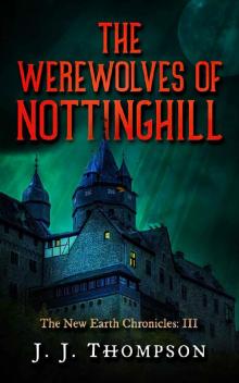 The Werewolves of Nottinghill Read online
