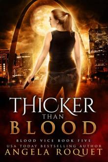 Thicker Than Blood (Blood Vice Book 5)