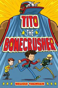 Tito the Bonecrusher Read online