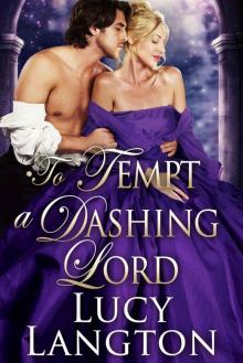 To Tempt a Dashing Lord Read online