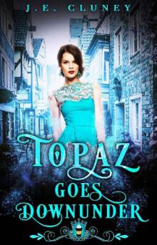Topaz Goes Downunder (Jewels Cafe Book 18) Read online