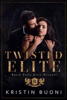 Twisted Elite: A Dark High School Bully Romance (Royal Falls Elite Prequel)