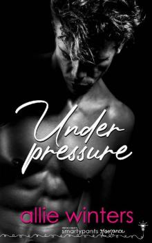 Under Pressure (Lessons Learned Book 1) Read online