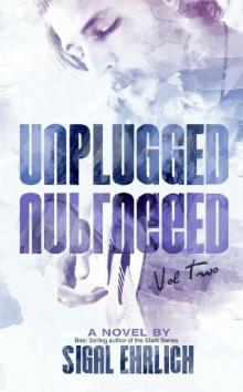 Unplugged II: Unplugged, #2 Read online