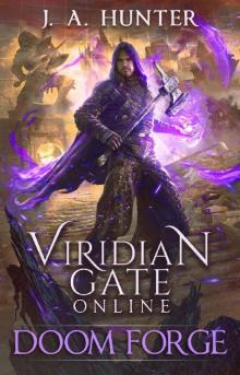 Viridian Gate Online- Doom Forge Read online