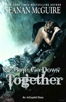 We Both Go Down Together Read online