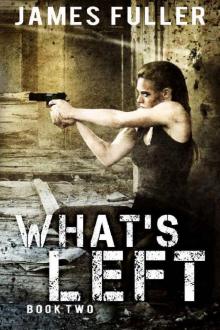 What Remains (Book 2): What's Left Read online