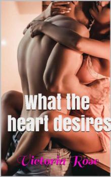 What the Heart Desires Read online