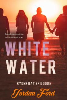 White Water: Ryder Bay Epilogue Read online