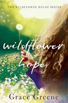 Wildflower Hope (The Wildflower House)