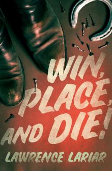 Win, Place, and Die! Read online