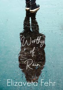 Worthy of Rain Read online