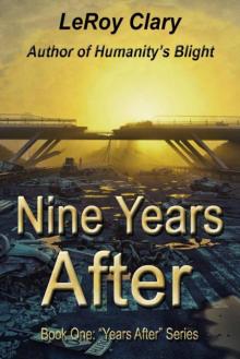 Years After Series | Book 1 | Nine Years After Read online