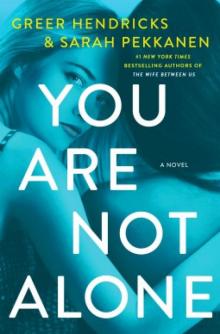 You Are Not Alone (ARC) Read online