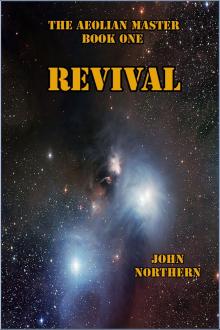 The Aeolian Master   Book One     Revival Read online