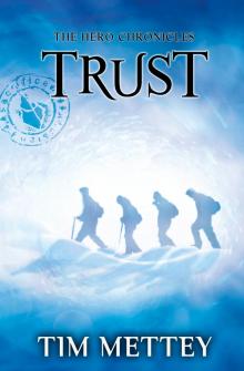 Trust: The Hero Chronicles (Volume 2) Read online