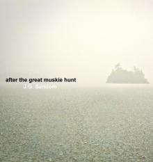 After the Great Muskie Hunt Read online