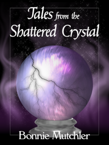 Tales of the Shattered Crystal Read online