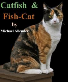 Cat-Fish &amp; Fish-Cat Read online