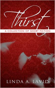 Thirst: A Collection of Short Fiction Read online