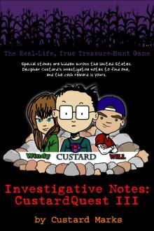 CustardQuest III - The Real-Life, True Treasure-Hunt Game